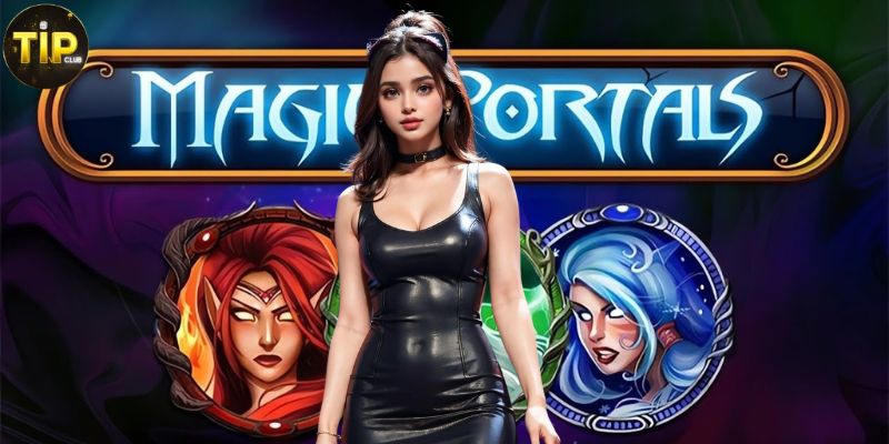 Slot Magic Portals Tipclub: Trải Nghiệm Phép Thuật & Giải Thưởng Lớn